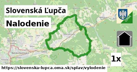 Nalodenie, Slovenská Ľupča