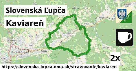 Kaviareň, Slovenská Ľupča