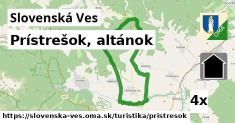 Prístrešok, altánok, Slovenská Ves