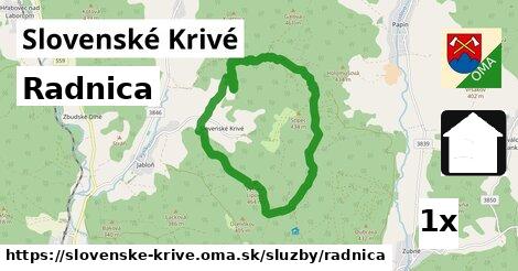 Radnica, Slovenské Krivé