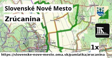 Zrúcanina, Slovenské Nové Mesto