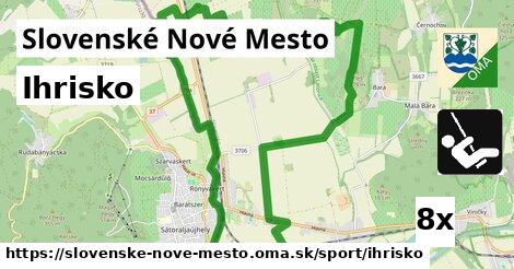 Ihrisko, Slovenské Nové Mesto