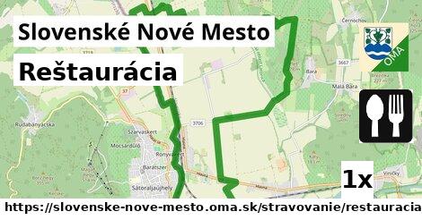 Reštaurácia, Slovenské Nové Mesto