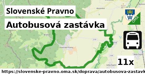 Autobusová zastávka, Slovenské Pravno