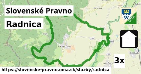 Radnica, Slovenské Pravno