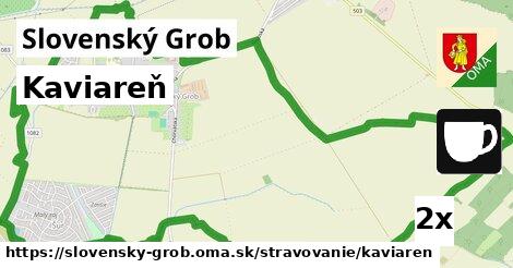 Kaviareň, Slovenský Grob