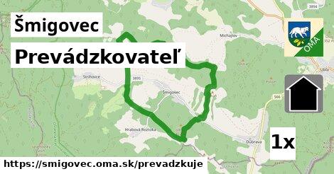 prevádzkovateľ v Šmigovec