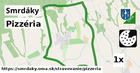 Pizzéria, Smrdáky