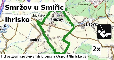 Ihrisko, Smržov u Smiřic