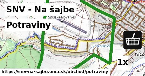 Potraviny, SNV - Na šajbe