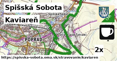 Kaviareň, Spišská Sobota