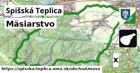 Mäsiarstvo, Spišská Teplica