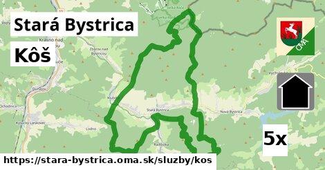 Kôš, Stará Bystrica