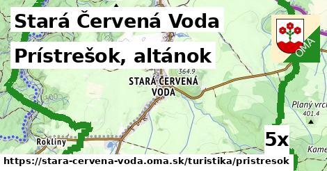 Prístrešok, altánok, Stará Červená Voda