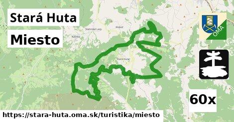 Miesto, Stará Huta