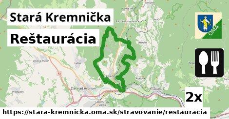 Reštaurácia, Stará Kremnička