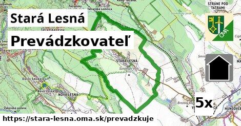 prevádzkovateľ v Stará Lesná