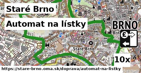 Automat na lístky, Staré Brno