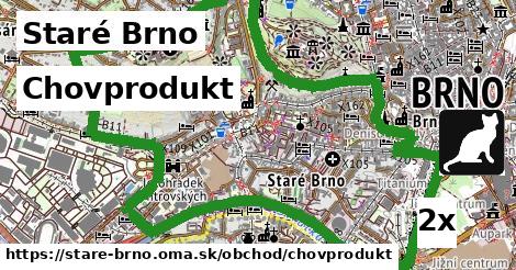 Chovprodukt, Staré Brno