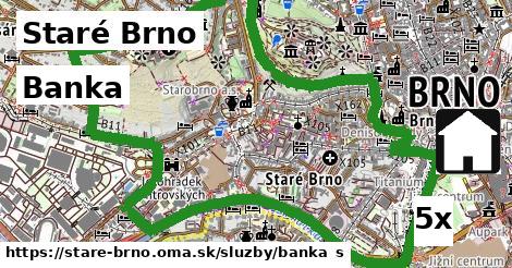 Banka, Staré Brno