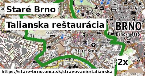 Talianska reštaurácia, Staré Brno