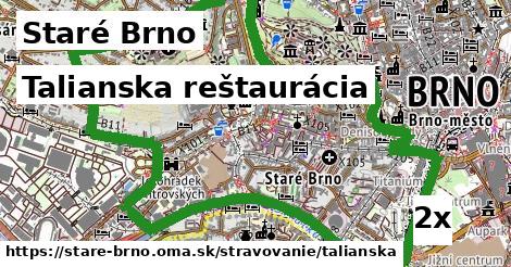 Talianska reštaurácia, Staré Brno