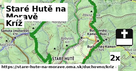 Kríž, Staré Hutě na Moravě