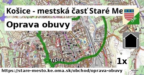 Oprava obuvy, Košice - mestská časť Staré Mesto
