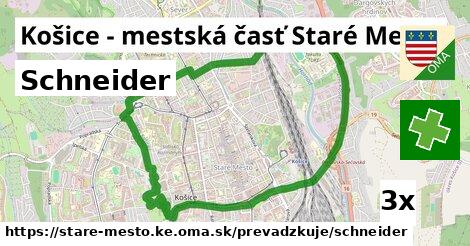 Schneider, Košice - mestská časť Staré Mesto