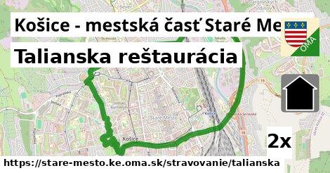 Talianska reštaurácia, Košice - mestská časť Staré Mesto