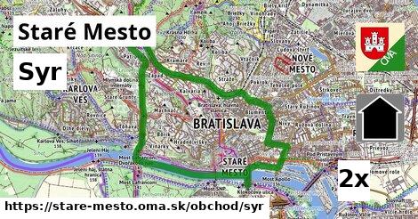 Syr, Staré Mesto