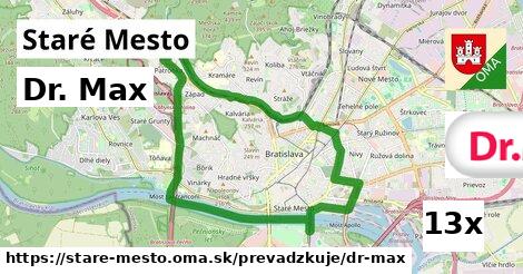 Dr. Max, Staré Mesto