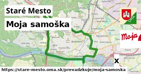 Moja samoška, Staré Mesto