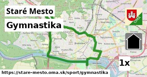 Gymnastika, Staré Mesto