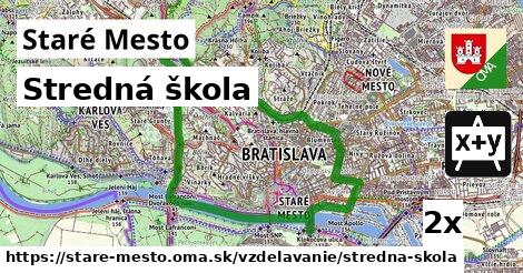 Stredná škola, Staré Mesto