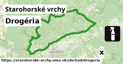 Drogéria, Starohorské vrchy