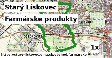 Farmárske produkty, Starý Lískovec