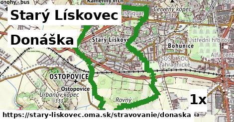 Donáška, Starý Lískovec