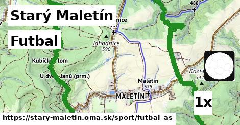 Futbal, Starý Maletín