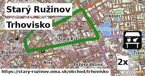 Trhovisko, Starý Ružinov