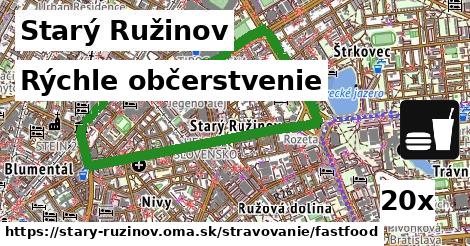 Rýchle občerstvenie, Starý Ružinov