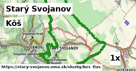 Kôš, Starý Svojanov