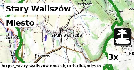 Miesto, Stary Waliszów