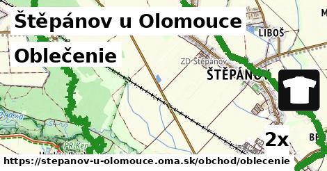 Oblečenie, Štěpánov u Olomouce