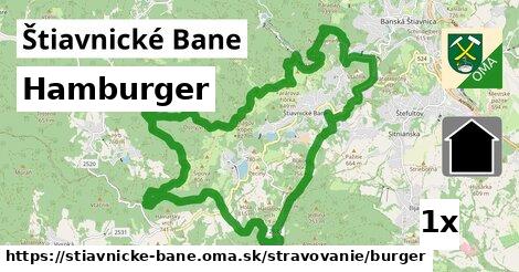 Hamburger, Štiavnické Bane