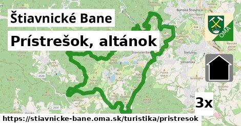 Prístrešok, altánok, Štiavnické Bane