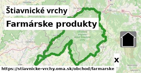 Farmárske produkty, Štiavnické vrchy