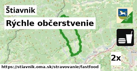 Rýchle občerstvenie, Štiavnik