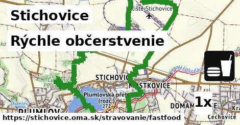 Rýchle občerstvenie, Stichovice