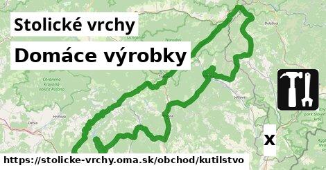 Domáce výrobky, Stolické vrchy